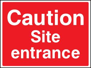 Caution Site entrance