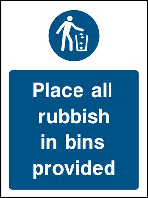 Place all rubbish in bins provided