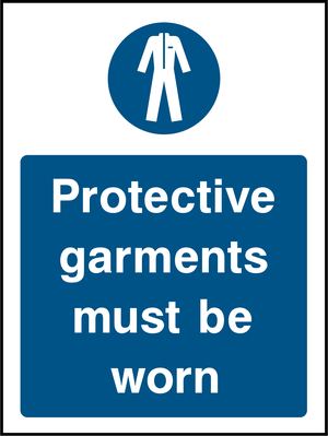 Protective garments must be worn