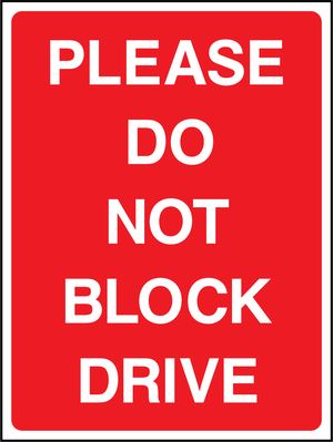 PLEASE DO NOT BLOCK DRIVE
