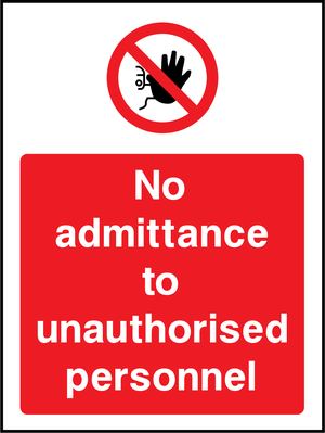 Prohibition - Access Restricted Sign