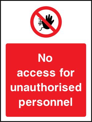 Prohibition - Access Restricted Sign