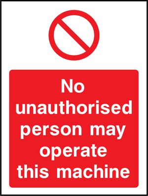 Prohibition - Machinery Sign